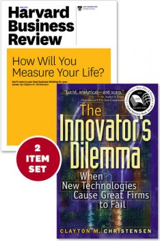 The Innovator's Dilemma: When New Technologies Cause Great Firms to Fail, Clayton Christensen