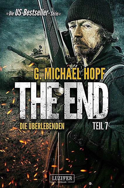 DIE ÜBERLEBENDEN (The End 7), G.Michael Hopf