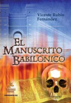 El Manuscrito Babilónico, Vicente Rubio Fernández