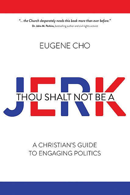 Thou Shalt Not Be a Jerk, Eugene Cho