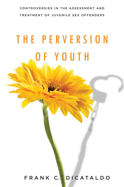 The Perversion of Youth, Frank C.DiCataldo