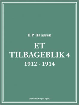 Et tilbageblik 4, H.P. Hanssen