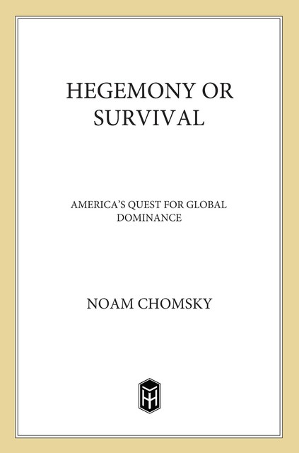 Hegemony or Survival, Noam Chomsky