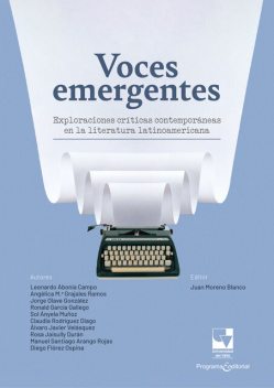 Voces emergentes, Manuel Rojas, Jorge González, Rosa Durán, Angélica María Grajales Ramos, Claudia Rodríguez Diago, Leonardo Abonía Campo, Ronald García Gallego, Sol Ányela Muñoz, Álvaro Javier Velásquez
