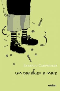 Um parafuso a mais, Fabrício Carpinejar