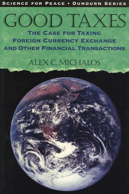 Good Taxes, Alex C.Michalos