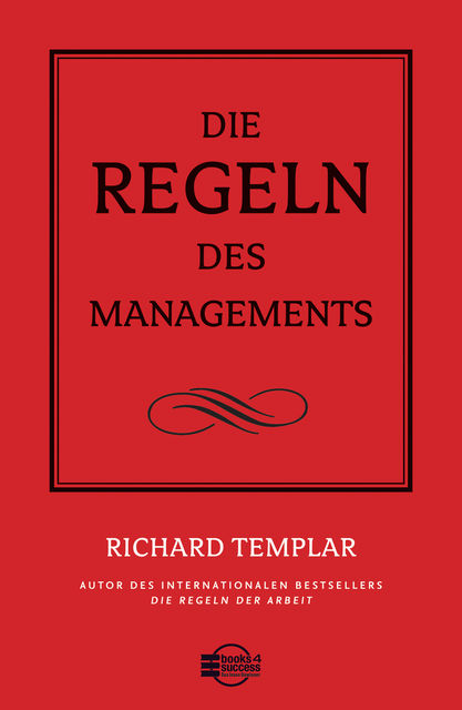 Die Regeln des Managements, Richard Templar