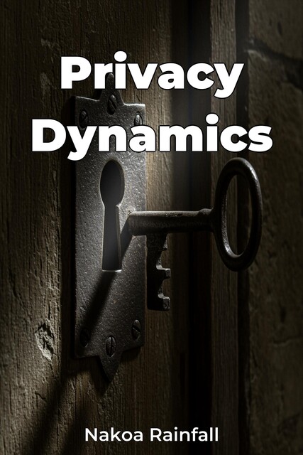 Privacy Dynamics, Nakoa Rainfall