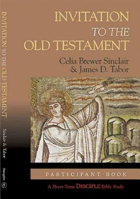 Invitation to the Old Testament: Participant Book, Celia Brewer Marshall, James D. Tabor
