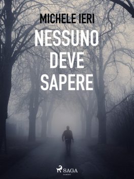 Nessuno deve sapere, Michele Ieri