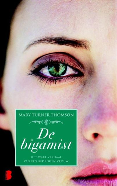 De bigamist, Mary Turner Thomson