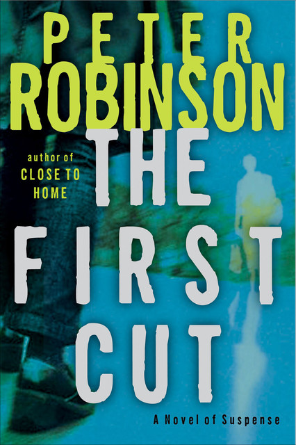 The First Cut, Peter Robinson