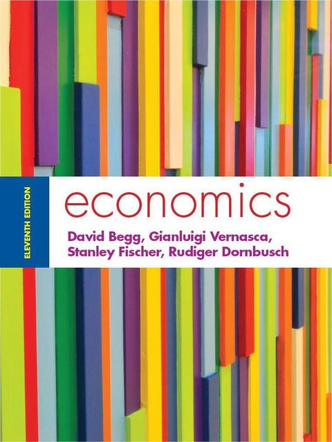 Economics 11e, David, Fischer, Stanley, Dornbusch, Begg, Gianluigi, Rudiger, Vernasca