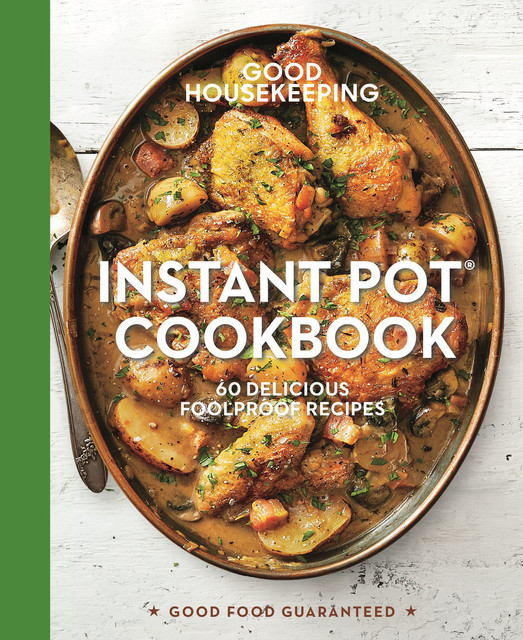 Instant Pot® Cookbook, Good Housekeeping, Susan Westmoreland