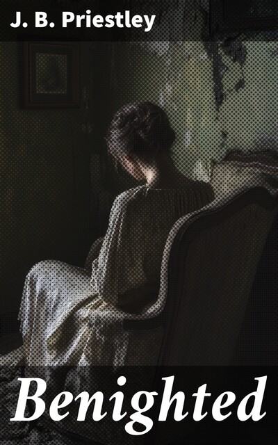 Benighted, J.B.Priestley