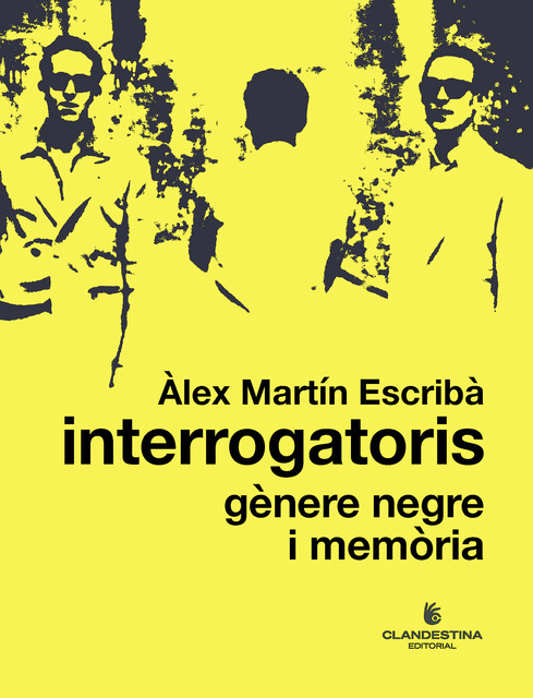 Interrogatoris: gènere negre i memòria, Àlex Martín