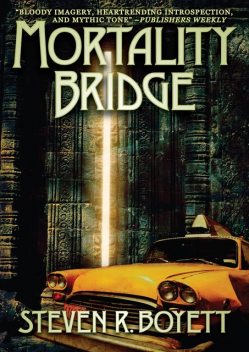 Mortality Bridge, Steven R. Boyett