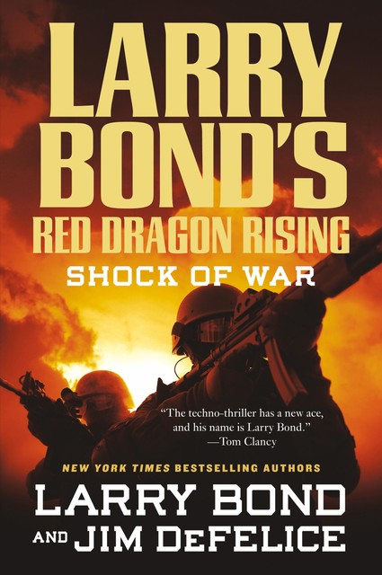 Red Dragon Rising: Shock of War, Jim DeFelice, Larry Bond