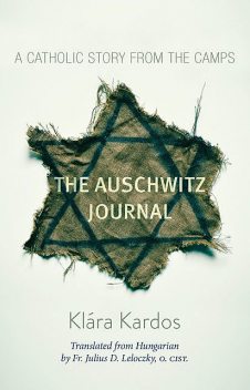 The Auschwitz Journal, Klara Kardos