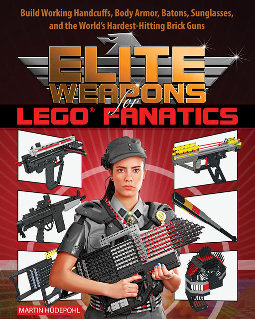 Elite Weapons for LEGO Fanatics, Martin Hüdepohl