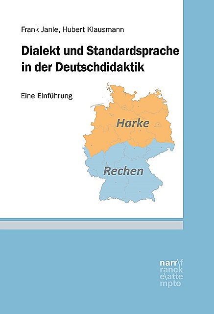 Dialekt und Standardsprache in der Deutschdidaktik, Hubert Klausmann, Frank Janle