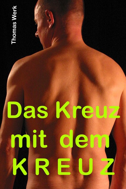 Das Kreuz mit dem Kreuz, Thomas Werk