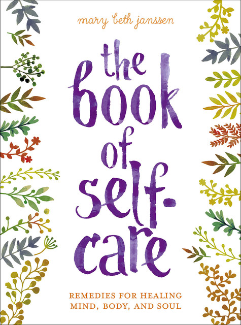 The Book of Self-Care, Mary Beth Janssen