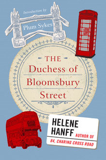 The Duchess of Bloomsbury Street, Helene Hanff