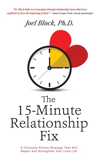 The 15-Minute Relationship Fix, Joel Block