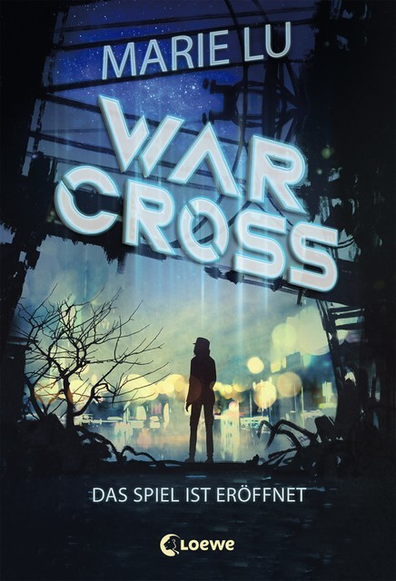 Warcross (Band 1) – Das Spiel ist eröffnet, Marie Lu