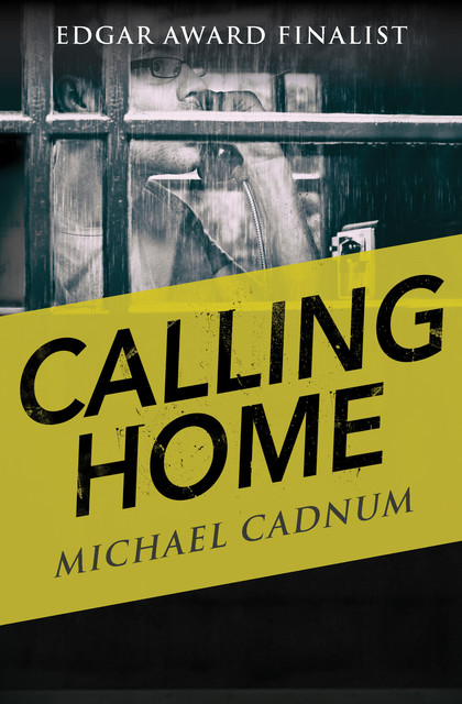 Calling Home, Michael Cadnum
