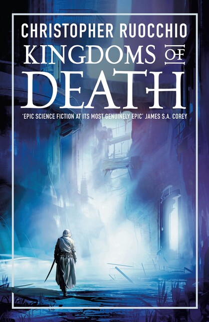 Kingdoms of Death, Christopher Ruocchio