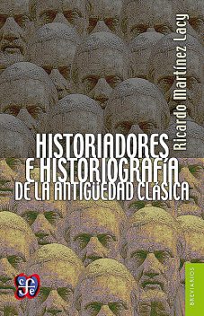 Historiadores e historiografía de la Antigüedad clásica, Ricardo Martínez Lacy