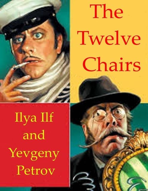 The Twelve Chairs, Yevgeny Petrov, Ilja Ilf
