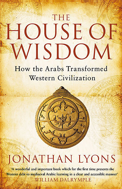 The House of Wisdom, Jonathan Lyons