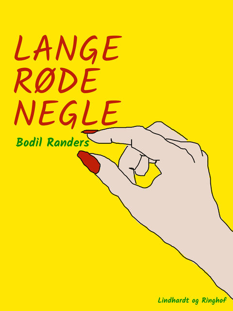 Lange røde negle, Bodil Randers