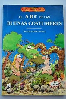 El Abc De Las Buenas Costumbres, Rafael Gómez Pérez