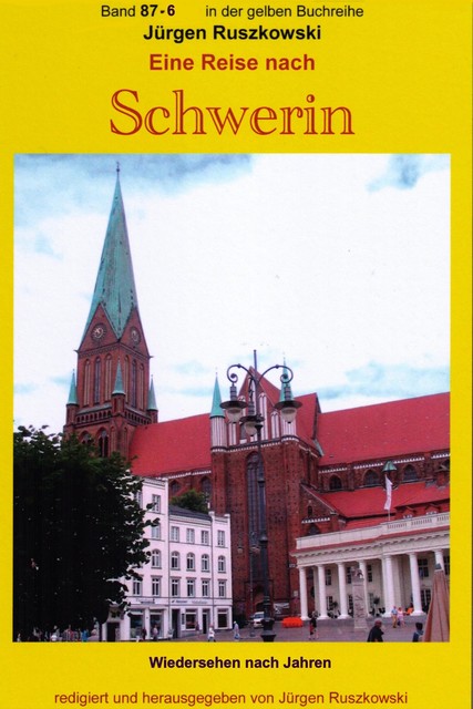 Wiedersehen in Schwerin – erneute Begegnungen nach vielen Jahren – Teil 6, Jürgen Ruszkowski