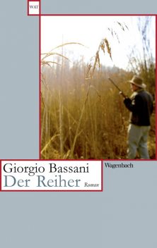 Der Reiher, Giorgio Bassani