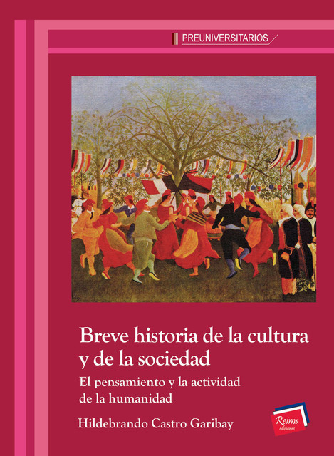 Breve historia de la cultura y de la sociedad, Hildebrando Castro Garibay