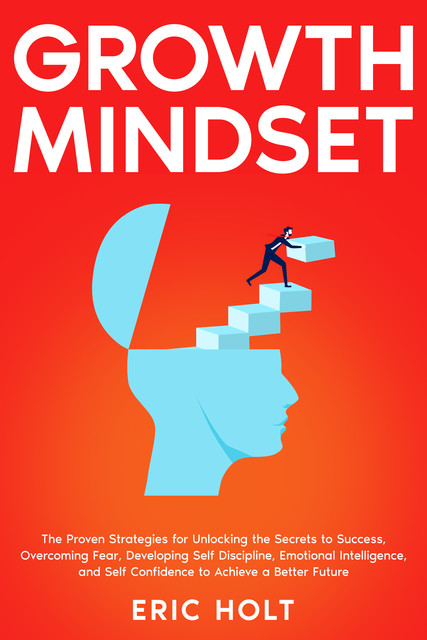 Growth Mindset, Eric Holt