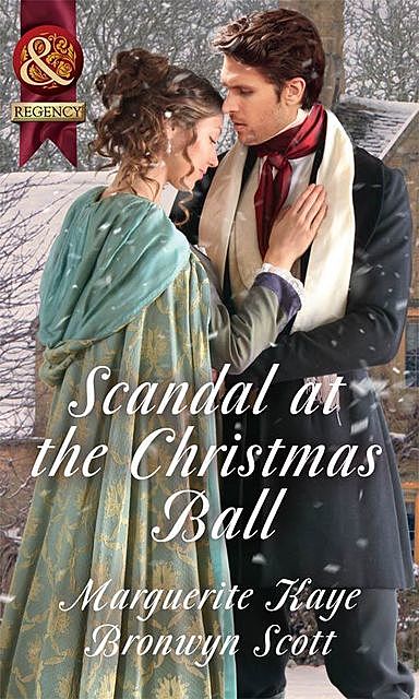 Scandal at the Christmas Ball, Bronwyn Scott, Marguerite Kaye