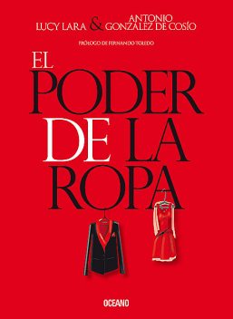 El poder de la ropa, Antonio González de Cosío, Lucy Lara