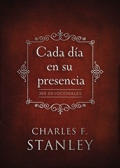 Cada día en su presencia, Charles Stanley
