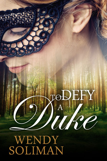 To Defy a Duke, Wendy Soliman