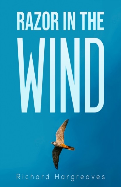 Razor in the Wind, Richard Hargreaves