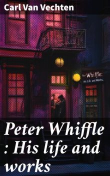 Peter Whiffle, Carl Van Vechten