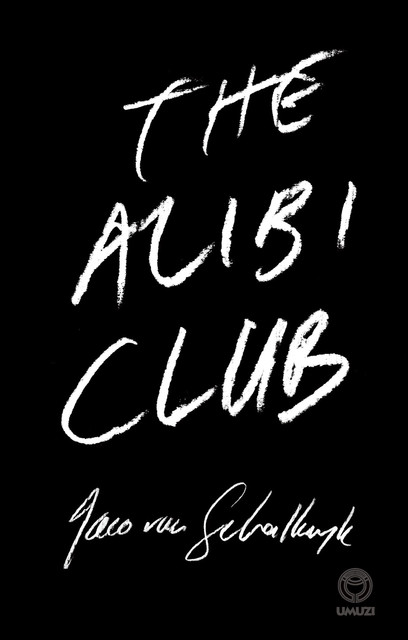 The Alibi Club, Jaco van Schalkwyk