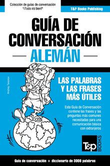 Guía de Conversación Español-Alemán y vocabulario temático de 3000 palabras, Andrey Taranov