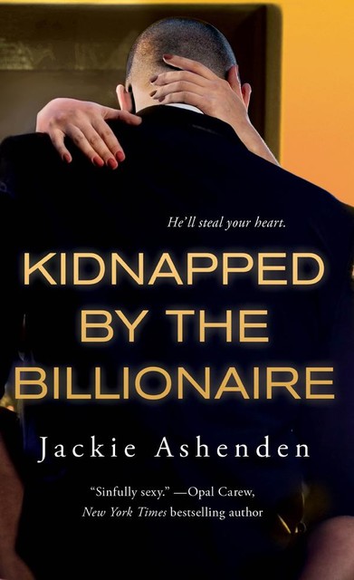 Kidnapped by the Billionaire, Jackie Ashenden